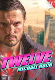 Couverture du roman pulp de Michael Roch, en epub, Twelve